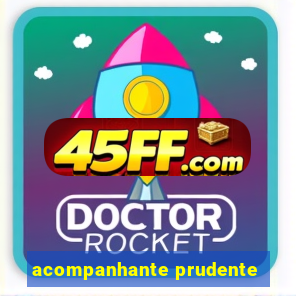acompanhante prudente